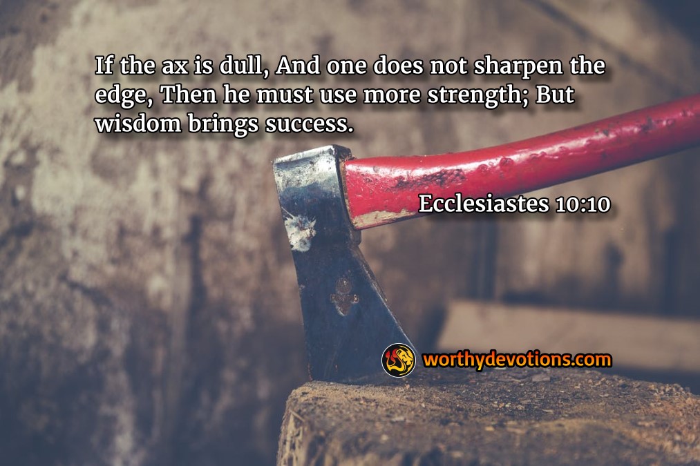 Sharpen your Ax! Worthy Christian Devotions Daily Devotional