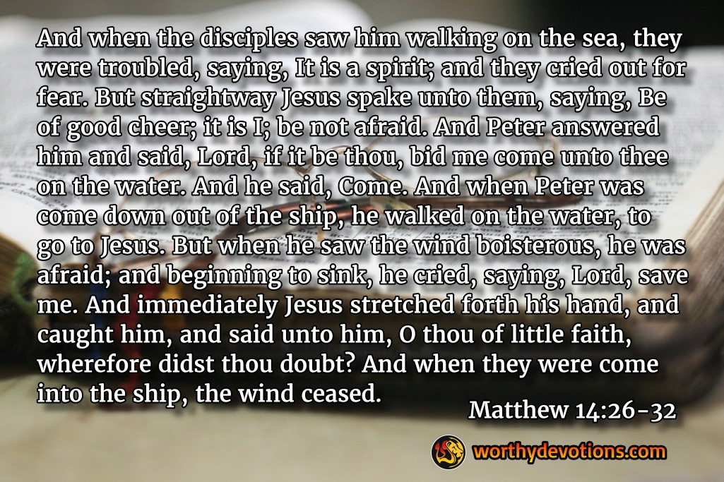 Walk on Water!?! Worthy Christian Devotional Daily Devotions